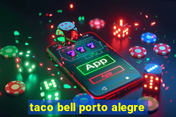 taco bell porto alegre